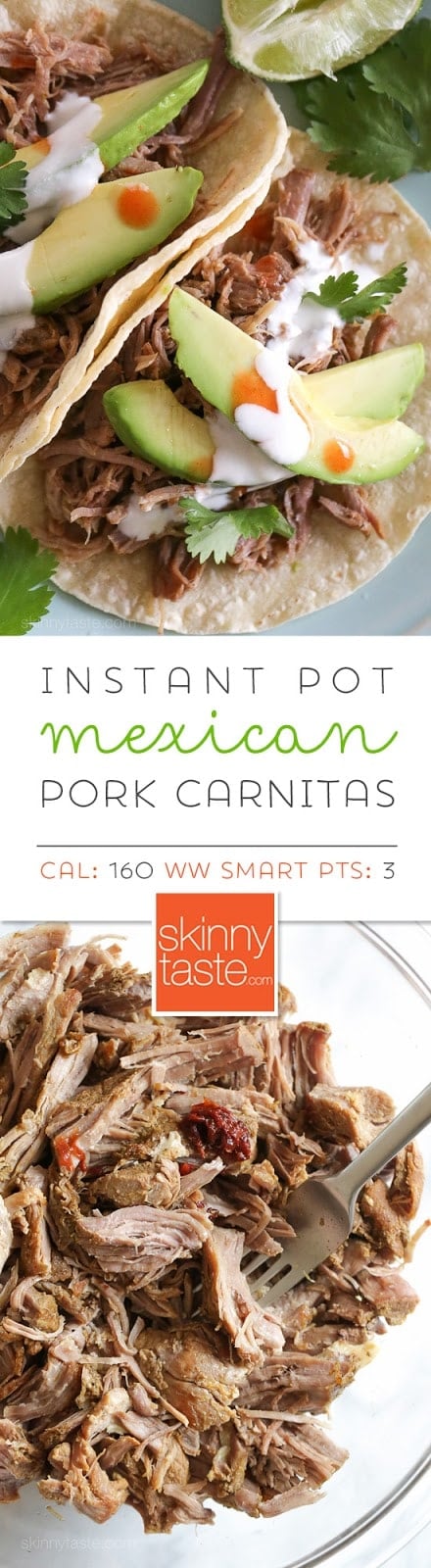 Instant Pot (Pressure Cooker) Mexican Pork Carnitas – perfect for tacos, burrito bowls, taco salads and more!