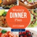 A healthy week of dinners planned out to make life easy!
