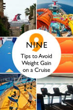 I just returned from a 10-day cruise and set out to avoid the usual weight gain associated with cruising. I actually lost weight on this cruise and am sharing some helpful tips on how I did it...