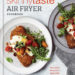Skinnytaste Air Fryer Cookbook