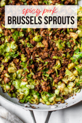 Spicy Pork Brussels Sprouts