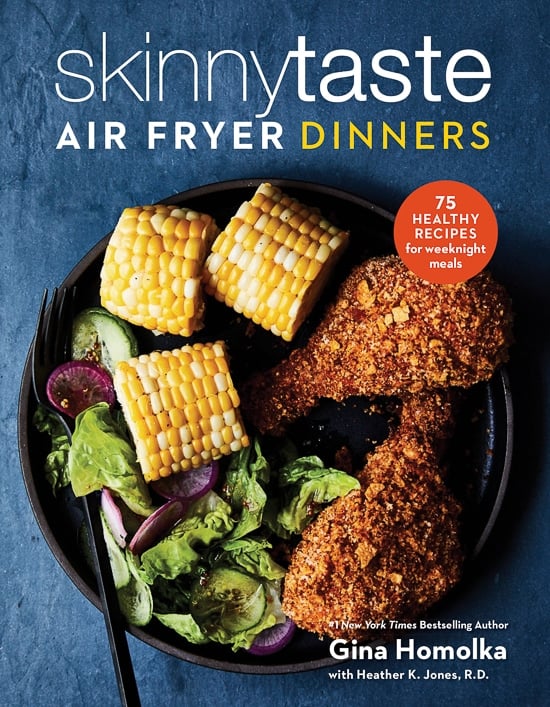 Skinnytaste Air Fryer Dinner Cookbook