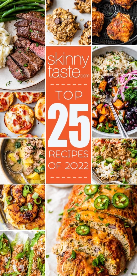 Top 25 Most Popular Healthy Skinny Taste Recipes for 2022